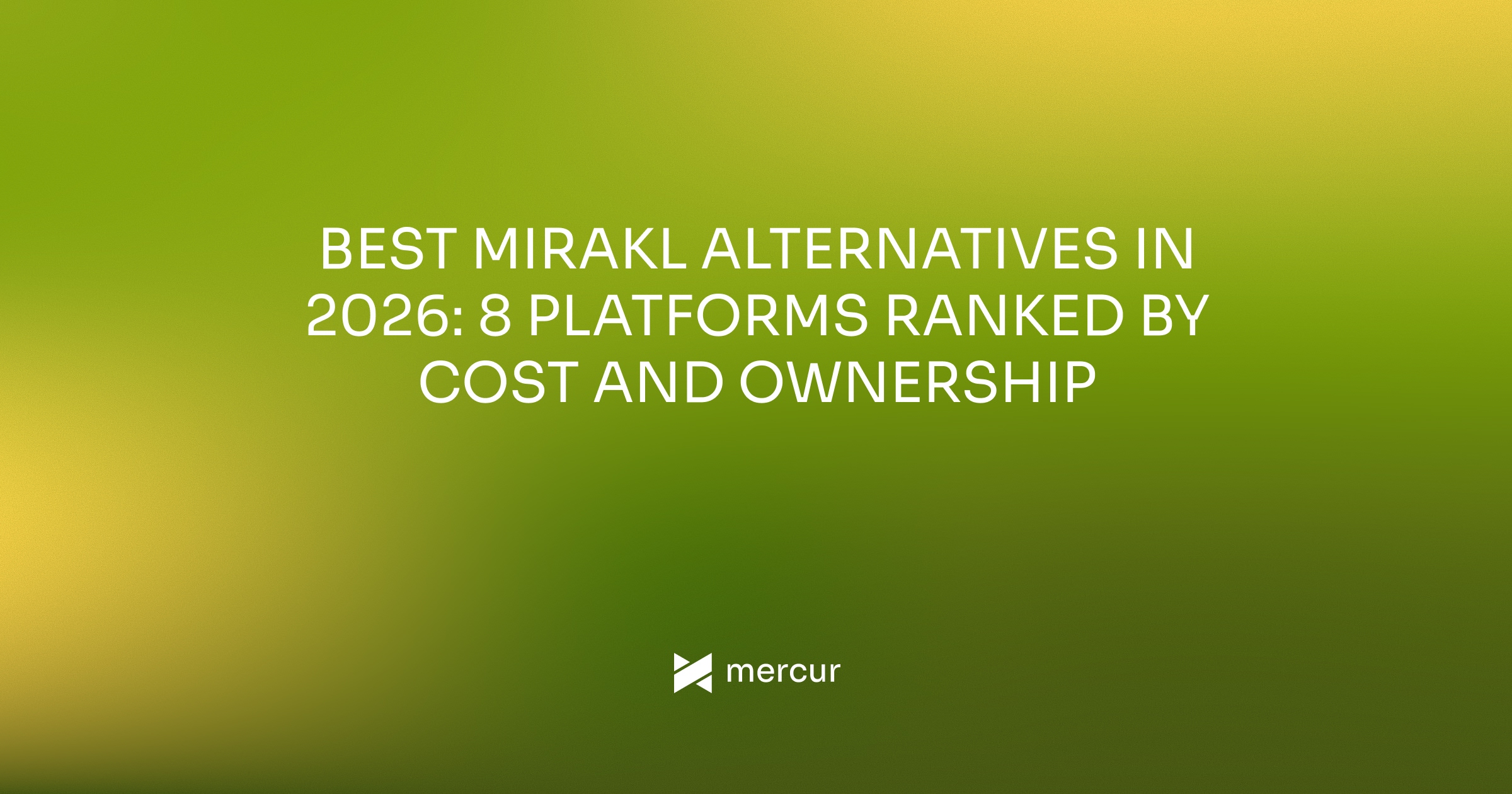 Best Mirakl Alternatives in 2026: 8 Platforms Ranked by Cost and Ownership